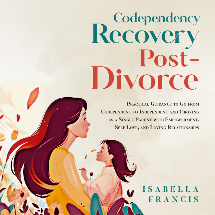 Codependency Recovery Post-Divorce (Audiobook)