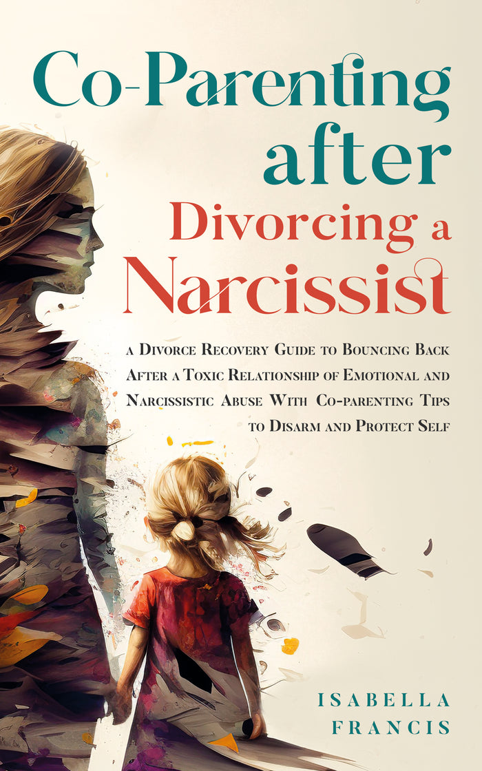 Co-Parenting After Divorcing a Narcissist